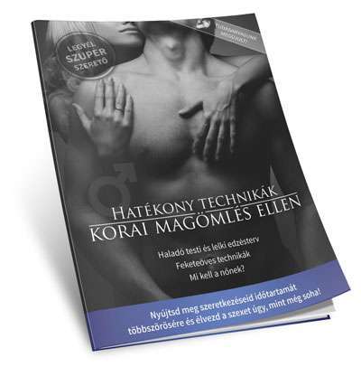 Korai magömlés elleni hatékony módszerek lépésről-lépésre bemutatva